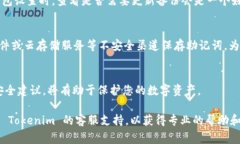 导出 tokenim 的助记词通常涉及几个步骤。助记词