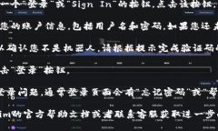 要登录Tokenim，您可以按照以下步骤进行操作：